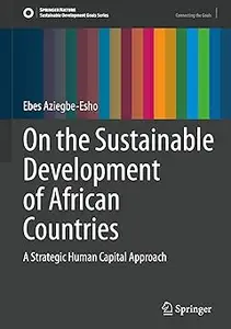 On the Sustainable Development of African Countries: A Strategic Human Capital Approach