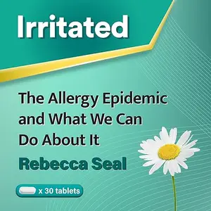 Irritated: The Allergy Epidemic and What We Can Do About It [Audiobook]