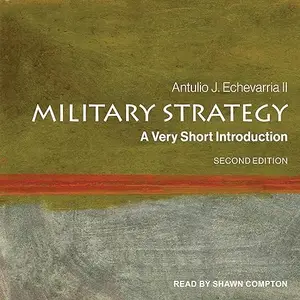 Military Strategy, 2nd Edition: A Very Short Introduction [Audiobook]