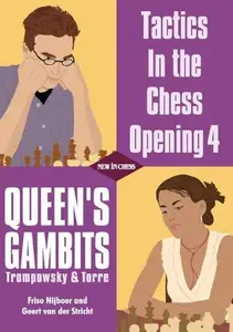 Tactics in the Chess Opening 4: Queen's Gambits Trompowsky and Torre