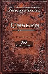 Unseen: The Prince Warriors 365 Devotional