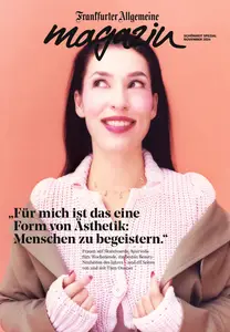 Frankfurter Allgemeine Zeitung Magazin - 17 November 2024