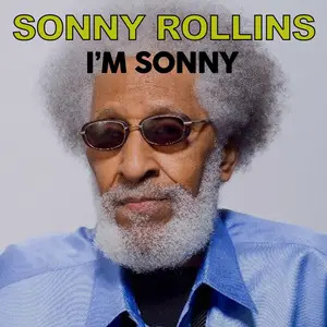 Sonny Rollins - I'm Sonny (Remastered) (2025) [Official Digital Download]