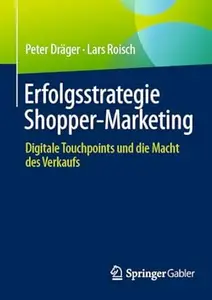 Erfolgsstrategie Shopper-Marketing