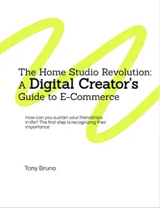 The Home Studio Revolution: A Digital Creator's Guide to E-commerce