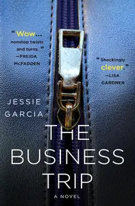 The Business Trip: A Novel