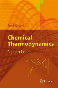 Chemical Thermodynamics: An Introduction (Repost)