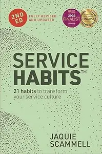 Service Habits: Small steps to strengthen the relationships with people you serve