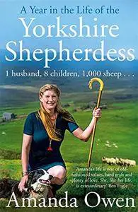 A Year in the Life of the Yorkshire Shepherdess