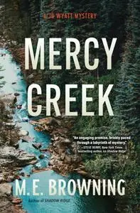 M.E. Browning, "Mercy Creek: A Jo Wyatt Mystery"