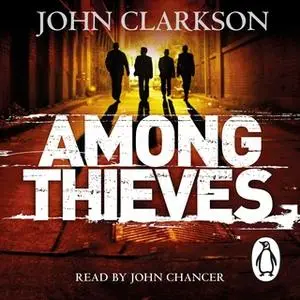 «Among Thieves» by John Clarkson