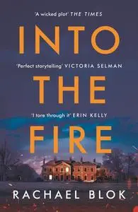 «Into the Fire» by Rachael Blok