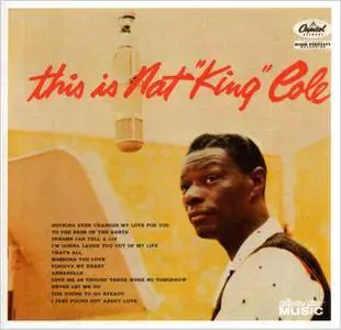 Nat King Cole - This Is Nat 'King' Cole (1957) Remastered 2007