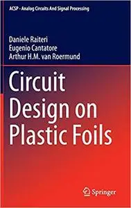 Circuit Design on Plastic Foils