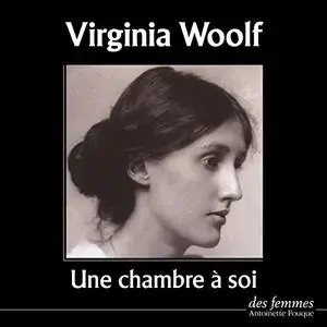 Virginia Woolf, "Une chambre à soi"