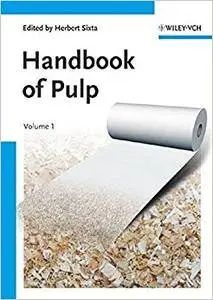 Handbook of Pulp. Two Volume Set. (Repost)