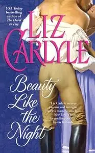 «Beauty Like the Night» by Liz Carlyle