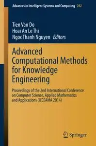 Advanced Computational Methods for Knowledge Engineering: Proceedings of the 2nd International Conference on Computer Science,