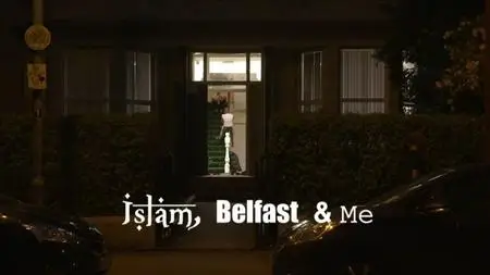 BBC True North - Islam: Belfast and Me (2017)