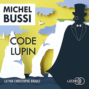 Code Lupin - Michel Bussi