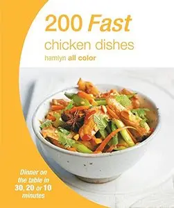 200 Fast Chicken Dishes (Hamlyn All Color)