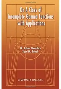 On a Class of Incomplete Gamma Functions with Applications