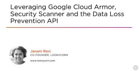 Leveraging Google Cloud Armor, Security Scanner and the Data Loss Prevention API