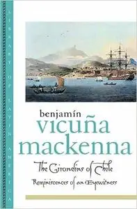 The Girondins of Chile: Reminiscences of an Eyewitness