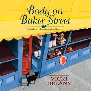 «Body on Baker Street» by Vicki Delany
