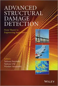 Advanced Structural Damage Detection: From Theory to Engineering Applications