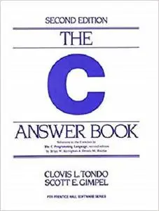 The C Answer Book: Solutions to the Exercises in 'The C Programming Language,' Second Edition [Repost]