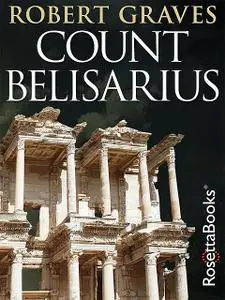 «Count Belisarius» by Robert Graves