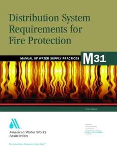 Distribution System Requirements for Fire Protection, 4 edition (Repost)