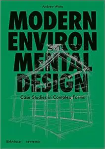 Modern Environmental Design: A Project Primer for Complex Forms