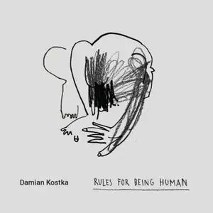 Damian Kostka - Rules for Being Human (2023)