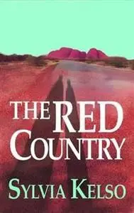 «Red Country» by Sylvia Kelso