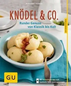 Knödel & Co.: Runder Genuss von Klassik bis Kult (repost)
