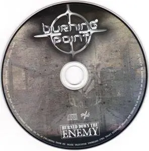 Burning Point - Burned Down The Enemy (2007) [Japanese Ed.]
