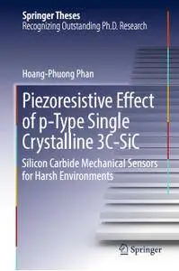 Piezoresistive Effect of p-Type Single Crystalline 3C-SiC: Silicon Carbide Mechanical Sensors for Harsh Environments