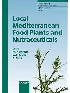 Local Mediterranean Food Plants and Nutraceuticals