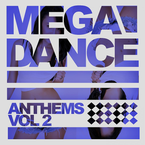 Various Artists - Mega Dance Anthems Vol 2 (2015)