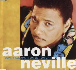 Aaron Neville - Don’t Fall Apart On Me Tonight (1993)