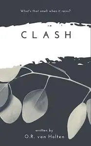 «Clash» by O.R. van Holten