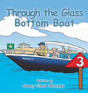 «Through the Glass Bottom Boat» by Nancy Clark Bloomer
