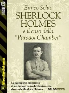 Enrico Solito - Sherlock Holmes e il caso della Paradol Chamber
