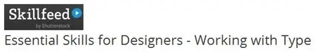 Essential Skills for Designers - Working with Type