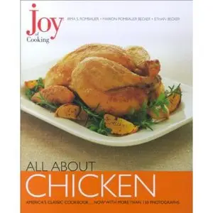 Joy of Cooking: All About Chicken (Repost)