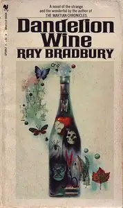 Dandelion Wine - by Bradbury Ray