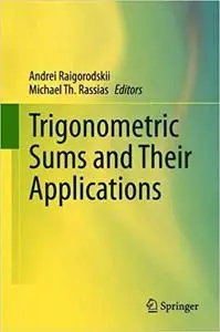 Trigonometric Sums and Their Applications