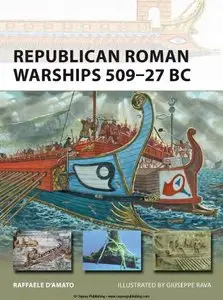 Republican Roman Warships 509-27 BC (Osprey New Vanguard 225)